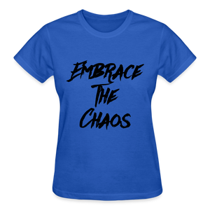 Embrace The Chaos Women's T-Shirt Black Logo - royal blue