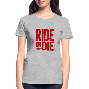 Ride Or Die Women's T-Shirt Red Logo - heather gray