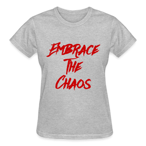 Embrace The Chaos Women's T-Shirt Red Logo - heather gray