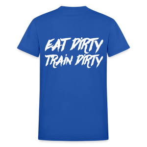 Eat Dirty Train Dirty, Black T- Shirt with White Lettering - royal blue