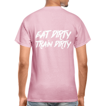 Eat Dirty Train Dirty, Black T- Shirt with White Lettering - light pink