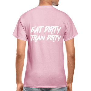 Eat Dirty Train Dirty, Black T- Shirt with White Lettering - light pink