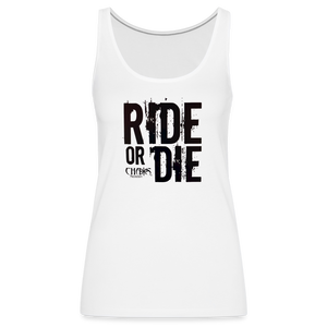 Ride or Die Black Logo Women’s Premium Tank Top - white