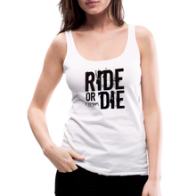 Ride or Die Black Logo Women’s Premium Tank Top - white