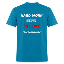 The Official Vanilla Gorilla T-Shirt "Hard Work Beats Talent" - turquoise