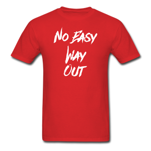 No Easy Way Out, T-Shirt with White Lettering - red