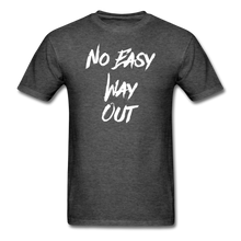No Easy Way Out, T-Shirt with White Lettering - heather black