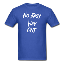 No Easy Way Out, T-Shirt with White Lettering - royal blue