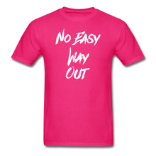 No Easy Way Out, T-Shirt with White Lettering - fuchsia