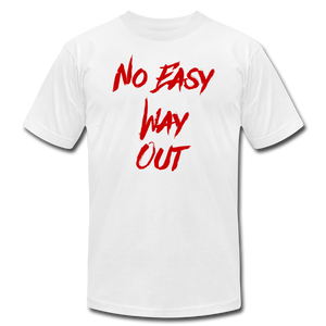 NO EASY WAY OUT- T-Shirt with RED LETTERING - white
