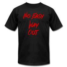 NO EASY WAY OUT- T-Shirt with RED LETTERING - black