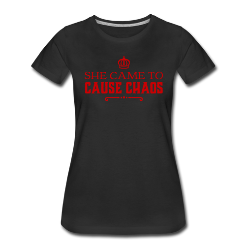 SHE CAME TO CAUSE CHAOS - PREMIUM WOMEN'S S/S TEE - BLACK - black