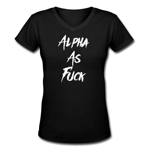 ALPHA AS FUCK - PREMIUM WOMEN'S S/S V NECK TEE - black