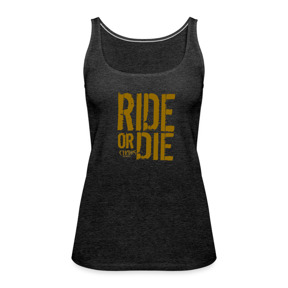 Ride Or Die Gold Logo Women’s Premium Tank Top - charcoal grey