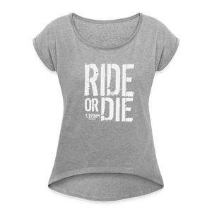 Ride Or Die White Logo Women's Roll Cuff T-Shirt - heather gray