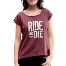 Ride Or Die White Logo Women's Roll Cuff T-Shirt - heather burgundy