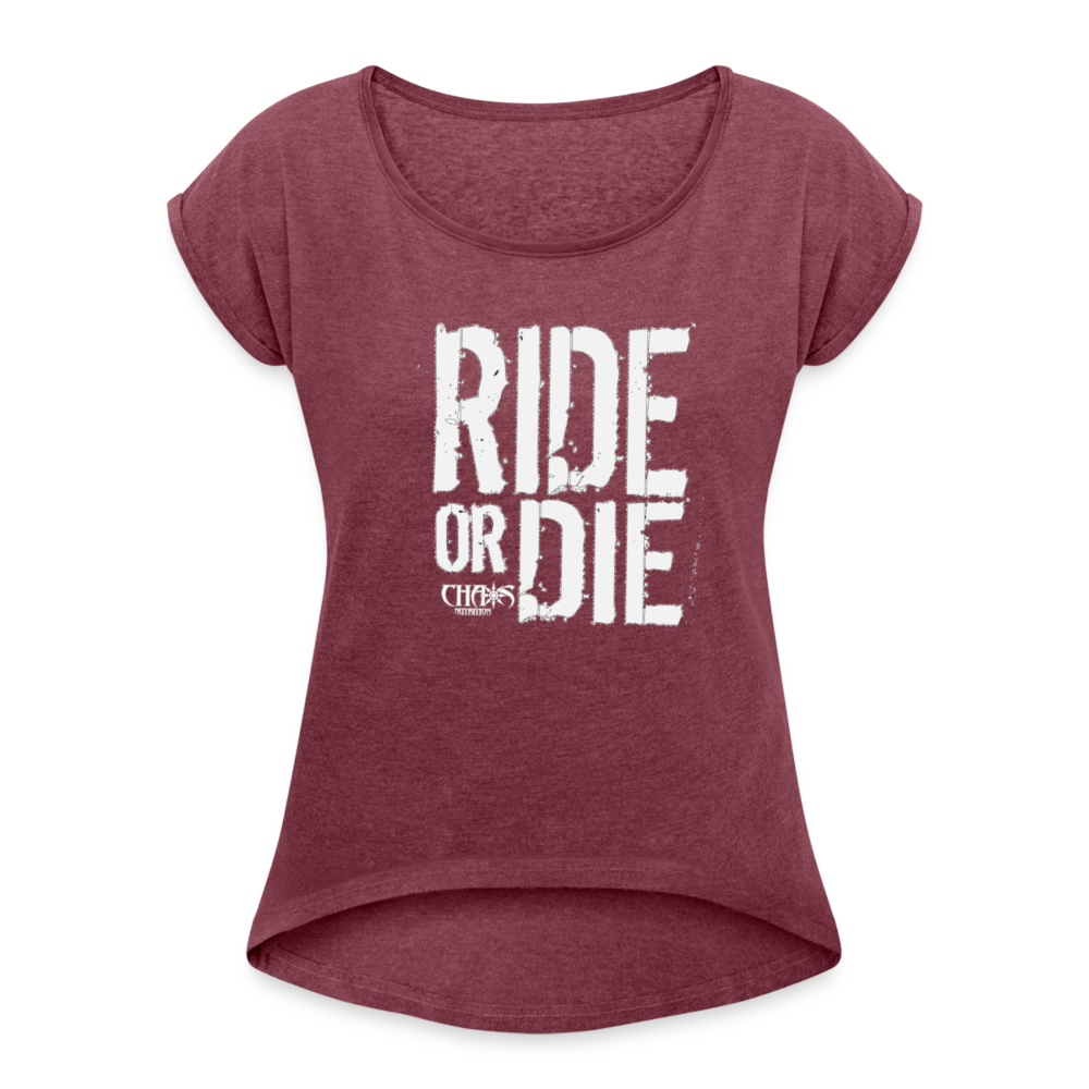 Ride Or Die White Logo Women's Roll Cuff T-Shirt - heather burgundy