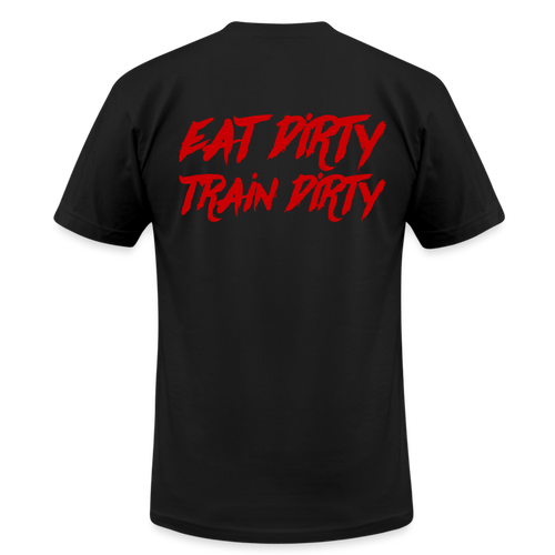 Eat Dirty Train Dirty, Black T- Shirt with Red Lettering - black